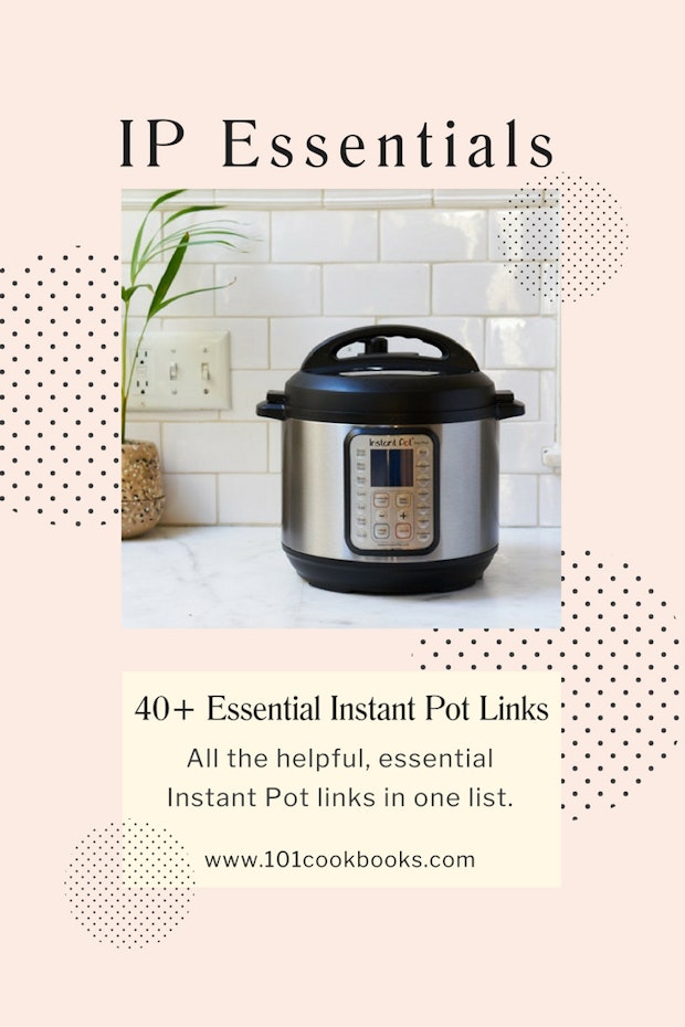 Instant Pot 101: Learn How to Use an Instant Pot