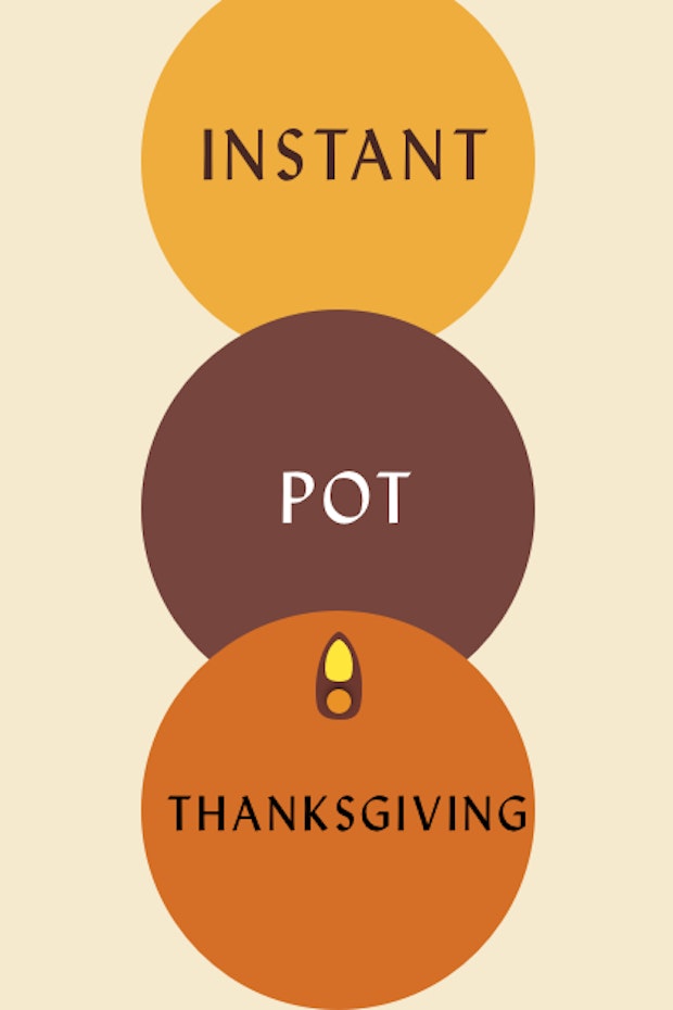 13 Ways to Put your Instant Pot to Work on Thanksgiving